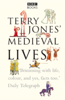 Alan Ereira & Terry Jones - Terry Jones' Medieval Lives artwork