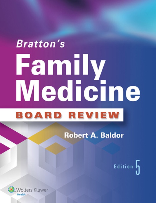 Bratton’s Family Medicine: Board Review