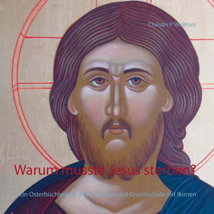 Warum musste Jesus sterben?