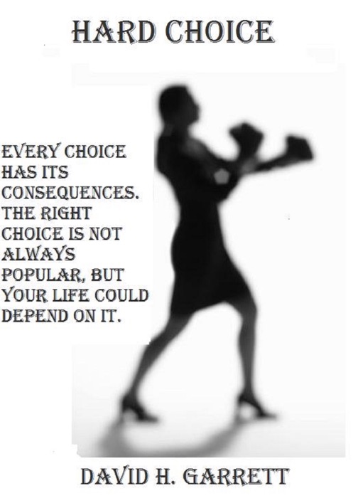 Hard Choice