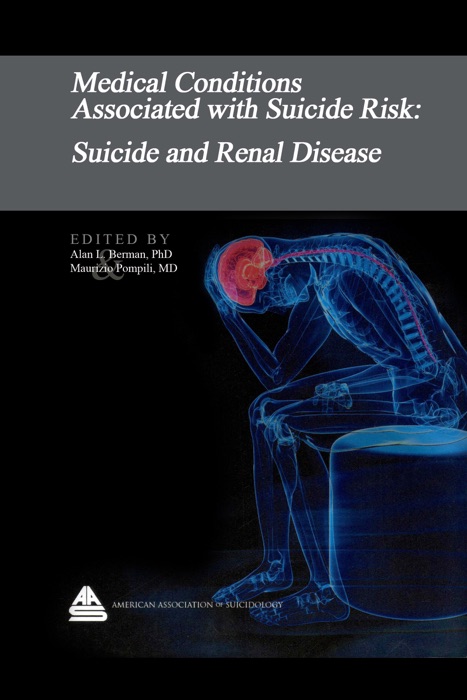 Medical Conditions Associated with Suicide Risk: Suicide and Renal Disease