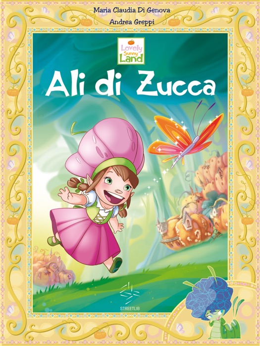 Lovely sunny land - Ali di zucca