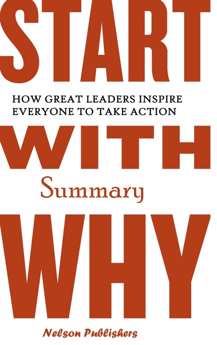 Start with Why Summary