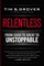 Relentless - Tim S Grover