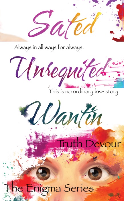 Enigma Series: Wantin, Unrequited & Sated