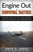 Engine Out Survival Tactics - Nate S. Jaros