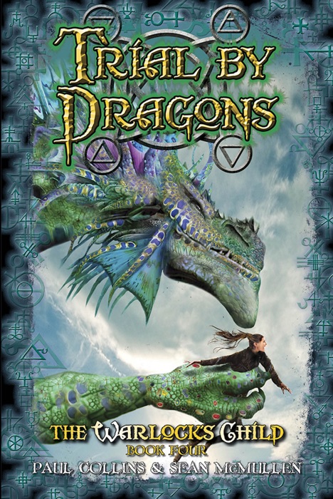 Trial by Dragons: The Warlock's Child Book Four