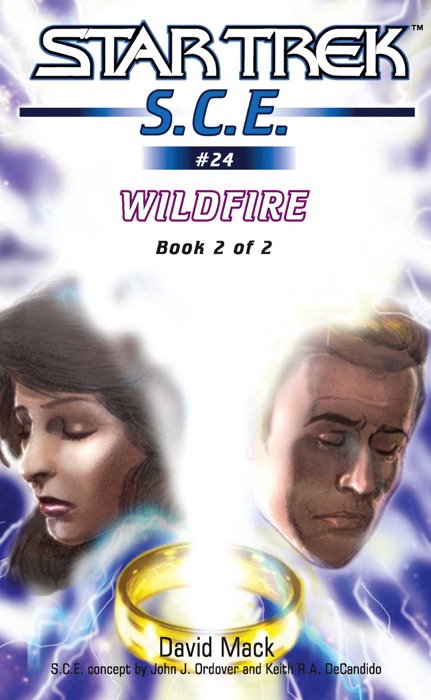 Star Trek: S.C.E.: Wildfire, Book 2