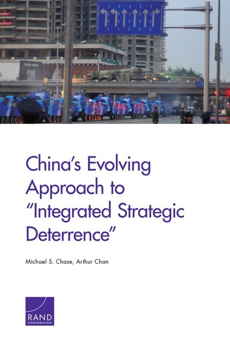 China’s Evolving Approach to “Integrated Strategic Deterrence”