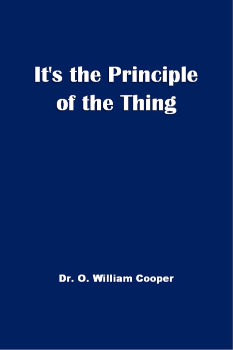 It's The Principle of the Thing