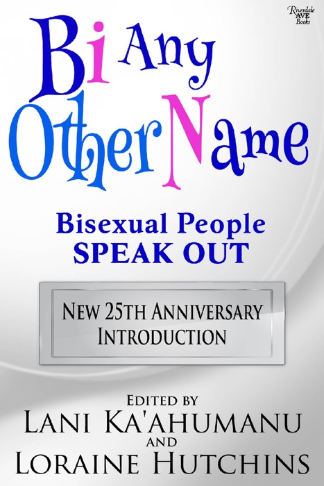 Bi Any Other Name