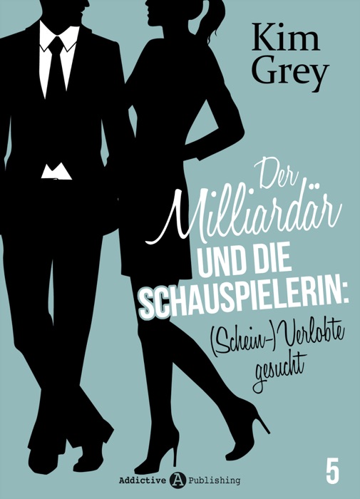 Der Milliardär und die Schauspielerin: (Schein-)Verlobte gesucht, 5