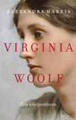 Virginia Woolf - Alexandra Harris