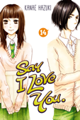 Say I Love You. Volume 14 - Kanae Hazuki