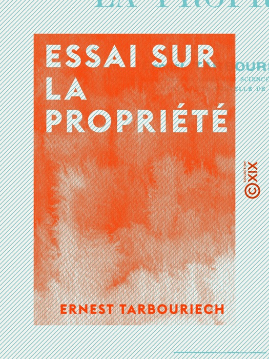 Essai sur la propriété