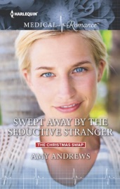 Swept Away by the Seductive Stranger - Amy Andrews by  Amy Andrews PDF Download