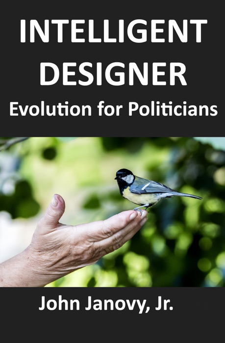 Intelligent Designer: Evolution for Politicians