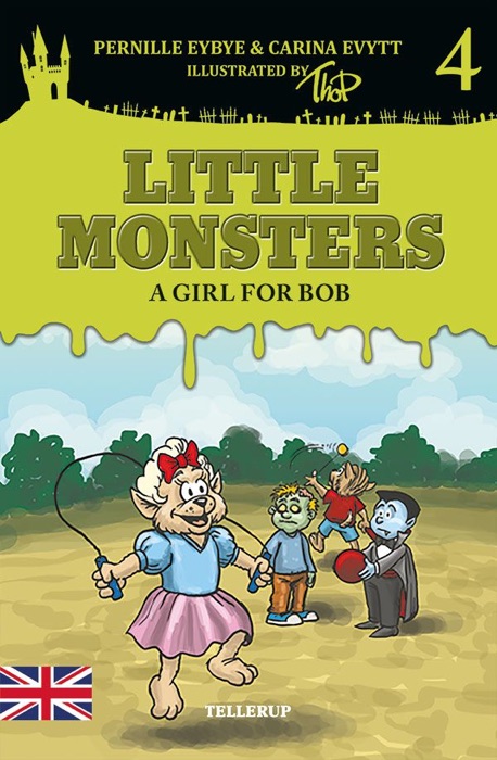 Little Monsters #4: A Girl for Bob