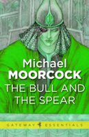 Michael Moorcock - The Bull and the Spear artwork