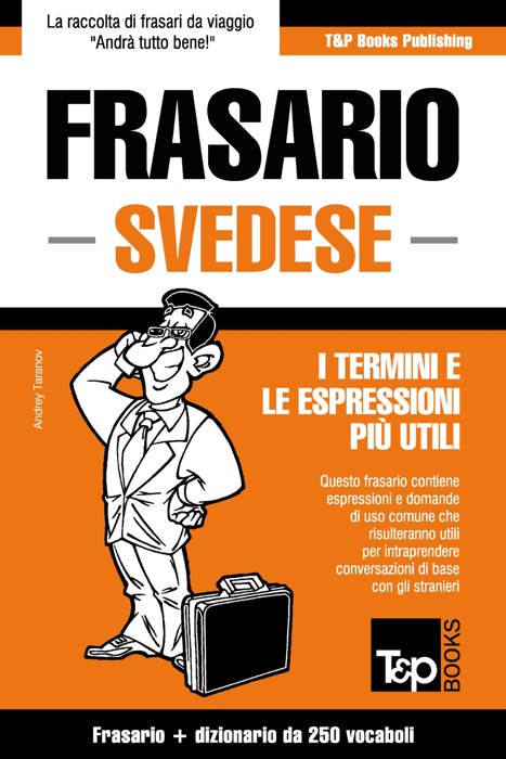 Frasario Italiano-Svedese e mini dizionario da 250 vocaboli