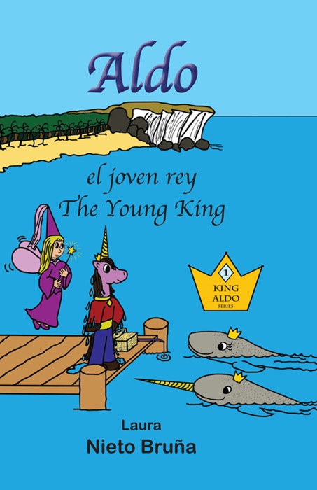 Aldo el joven rey * Aldo The Young King