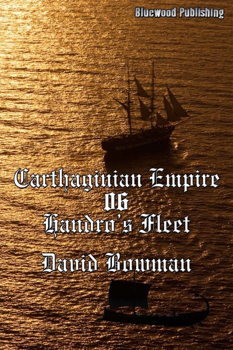 Carthaginian Empire 06: Handro's Fleet