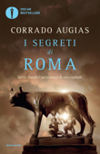 I segreti di Roma - Corrado Augias