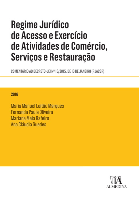 Regime Jurídico de Acesso e Exercício de Atividades de Comércio, Serviços e Restauração - Comentário