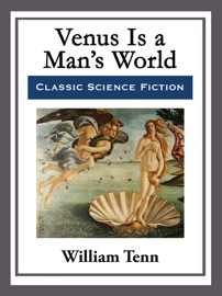 Venus Is a Man's World - William Tenn by  William Tenn PDF Download