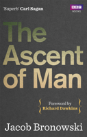 Jacob Bronowski - The Ascent Of Man artwork