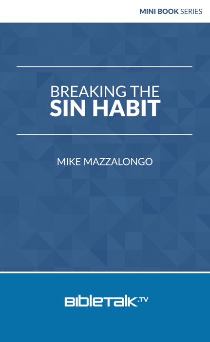 Breaking the Sin Habit