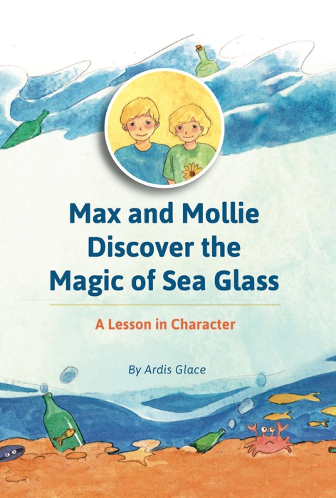 Max, Mollie and the Magic of Sea Glass