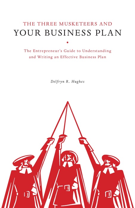 The Three Musketeers and Your Business Plan