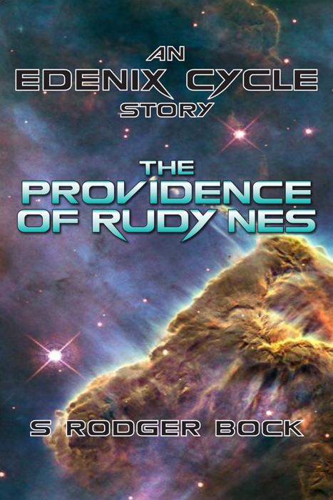 The Providence of Rudy Nes: An Edenix Cycle Story