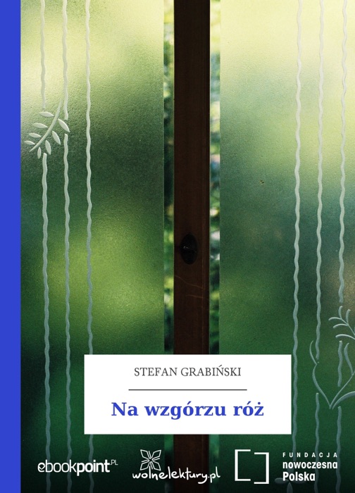 Na wzgórzu róż