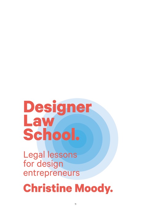 Designer Law School. Legal lessons for design entrepeneurs.