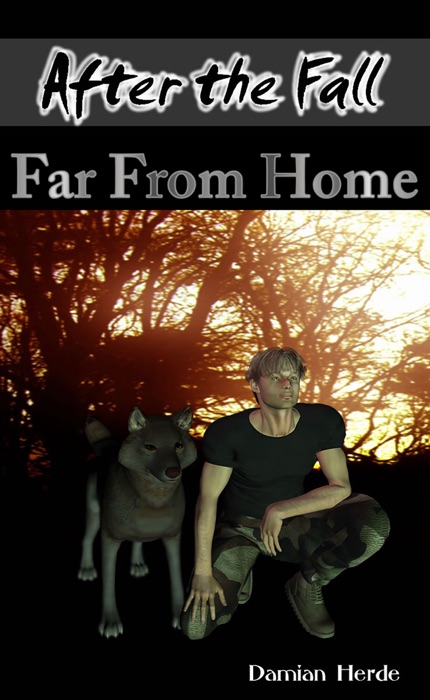 Far From Home (After the Fall #4)