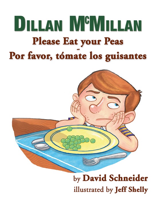 Dillan McMillan Please Eat Your Peas / Dillan McMillan, por favor, tómate tus guisantes