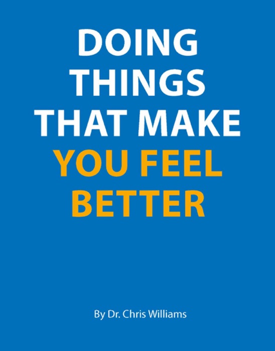 Doing Things That Make You Feel Better