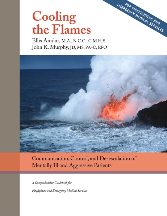 Cooling the Flames: De-escalation of Mentally Ill & Aggressive Patients