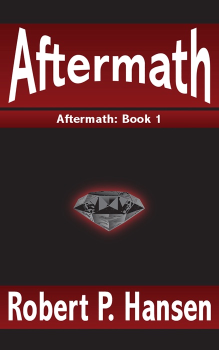 Aftermath (Book 1 of Aftermath Series)