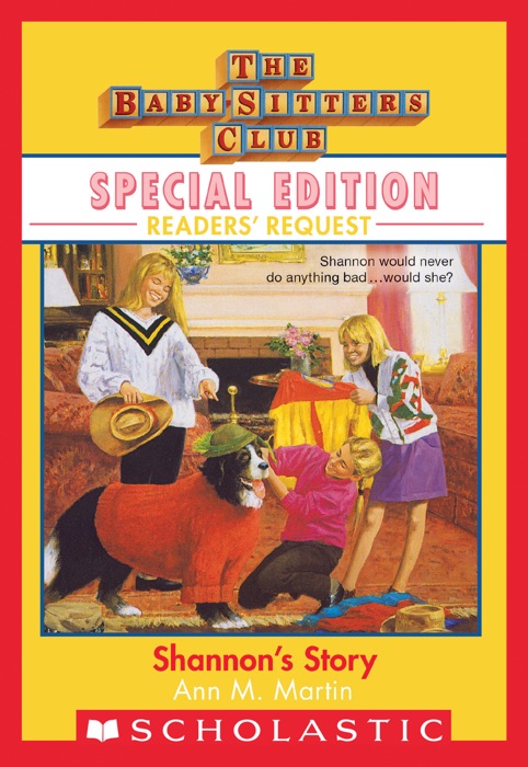 Shannon's Story (Baby-Sitters Club Special Edition: Readers' Requests