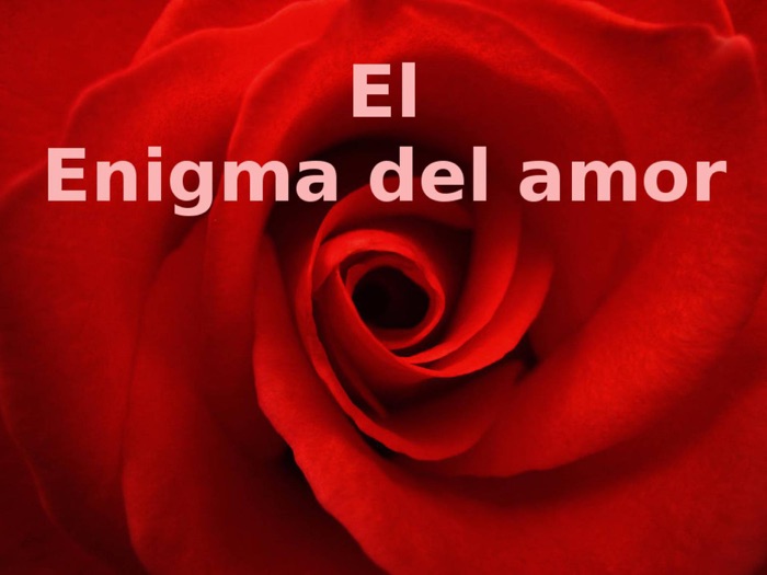 El enigma del amor