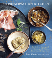 Paul Virant & Kate Leahy - The Preservation Kitchen artwork