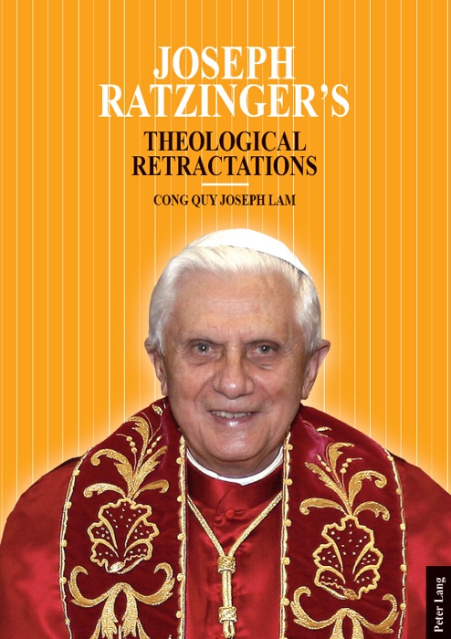 Joseph Ratzinger’s Theological Retractations