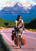 A Bicycle Journey to the Bottom of the Americas - George Hawkins