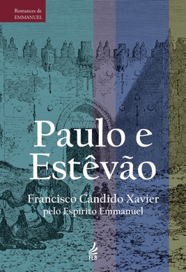 Capa do livro Paulo e Estêvão de Emmanuel