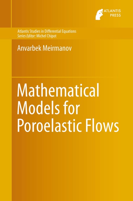 Mathematical Models for Poroelastic Flows