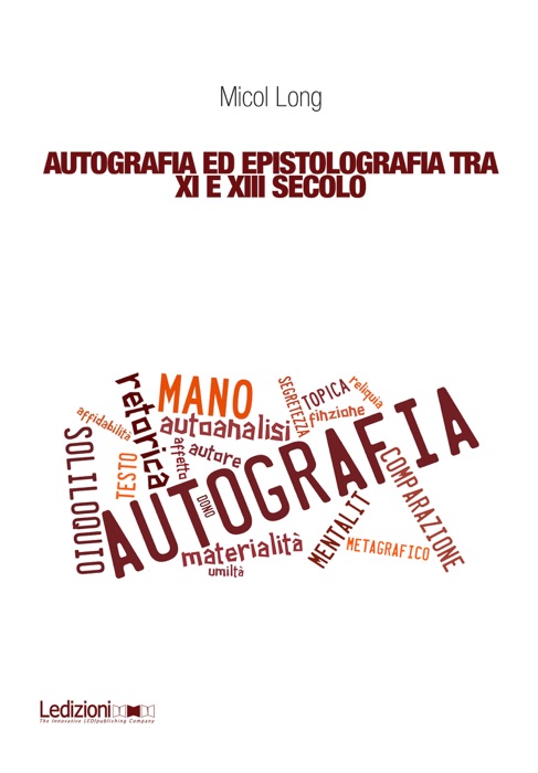 Autografia ed epistolografia tra XI e XIII secolo