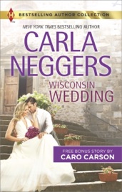 Wisconsin Wedding & Doctor, Soldier, Daddy - Carla Neggers & Caro Carson by  Carla Neggers & Caro Carson PDF Download